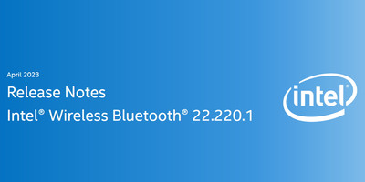 Intel Wireless Bluetooth Software release 22.220.1.1